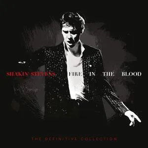 Fire in the blood : the definitive collection